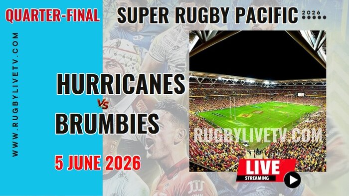 [QF] Brumbies Vs Hurricanes Live Streaming & Match Replay 2026 | Super Rugby Pacific