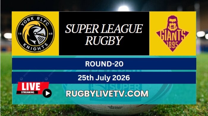 {RD 20} - 2026 Giants Vs York Knights Rugby Live Stream | Super League