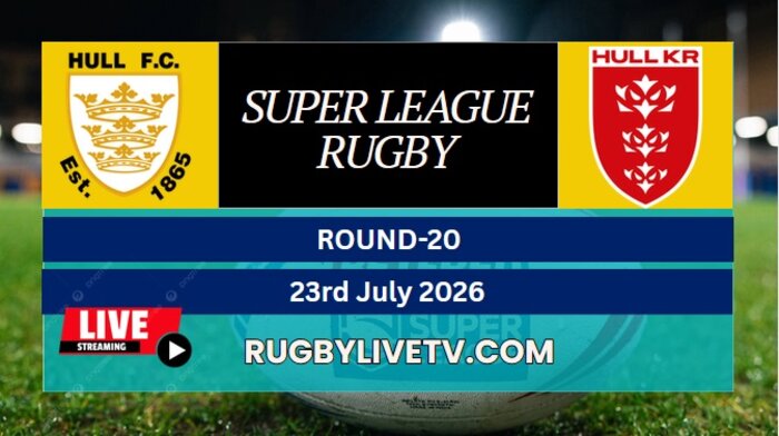 {Rd 20} - 2026 Hull FC Vs Hull KR Rugby Live Stream | Super League slider