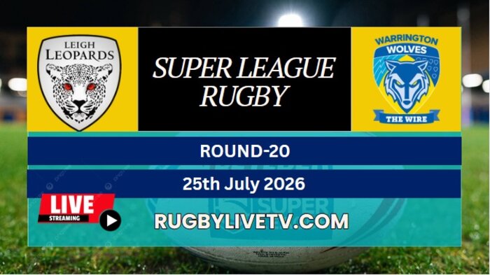 {Rd 20} - 2026 Warrington Wolves Vs Leigh Leopards Rugby Live Stream | Super League