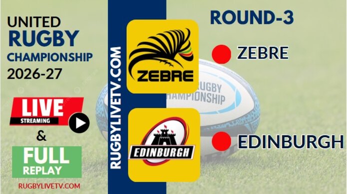 {URC - RD 3} Edinburgh Vs Zebre Parma Live Stream & Replay 2026